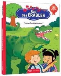 Rue des érables niveau 2 - J'adore les dinosaures !