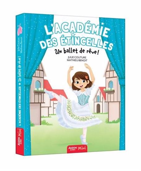 L'académie Des Étincelles - L'académie Des Étincelles - Un Ballet De Rêve !