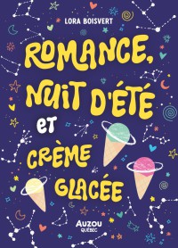Romance, nuit d'été et crème glacée