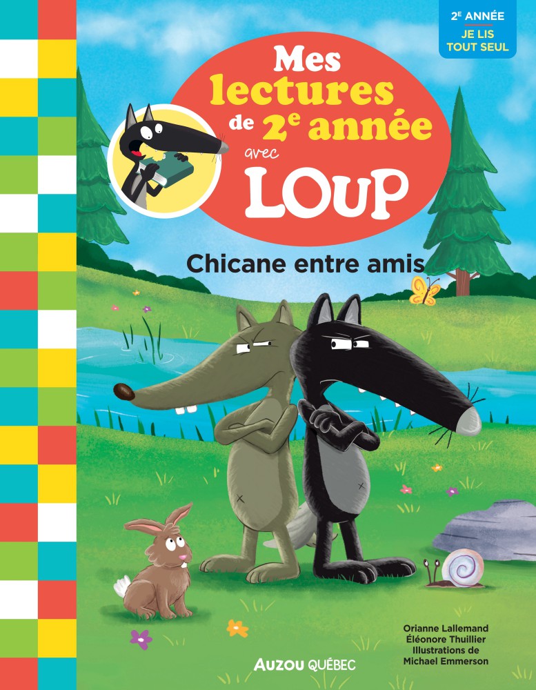 Mes Lectures De 2E Année Avec Loup - Chicane Entre Amis