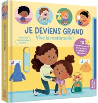 Je deviens grand - vive la maternelle !