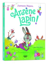 Joyeuses pâques,  arsène lapin !