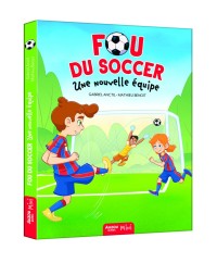 Fou du soccer - Une nouvelle équipe