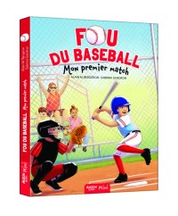 Fou du baseball - Mon premier match