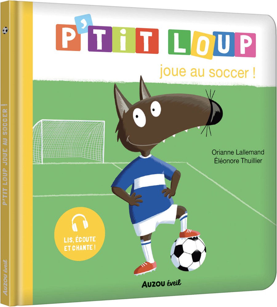 P'tit Loup Joue Au Soccer P'tit Loup Joue Au Soccer