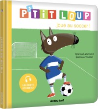 P'tit Loup joue au soccer