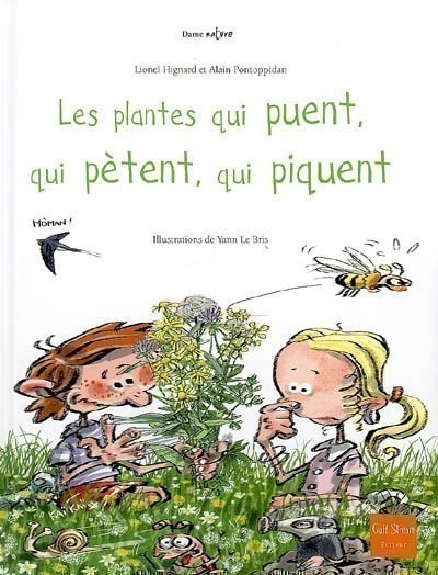 LES PLANTES QUI PUENT, QUI PETENT, QUI PIQUENT