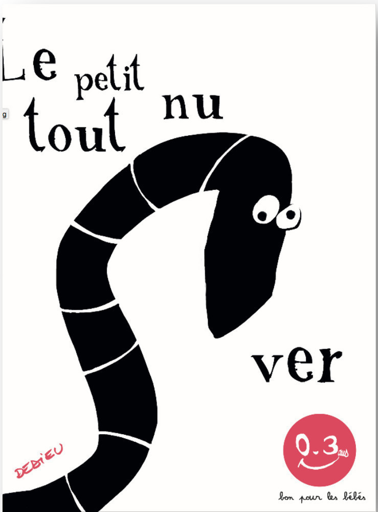 LE PETIT VER TOUT NU