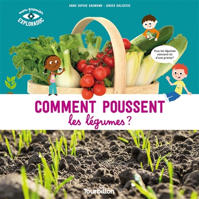 COMMENT POUSSENT LES LEGUMES ?