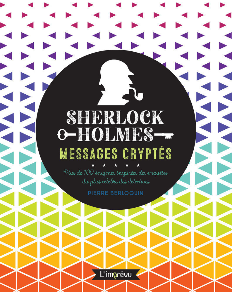 SHERLOCK HOLMES MESSAGES CRYPTES SHERLOCK HOLMES MESSAGES CRYPTES