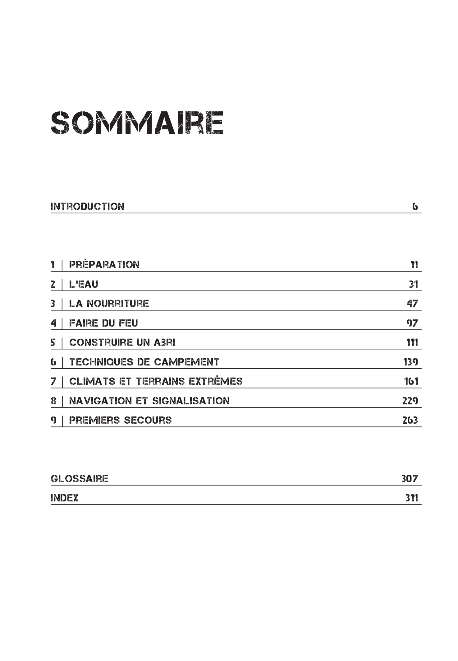 GUIDE DE SURVIE EN MILIEU HOSTILE : TOUTES LES TECHNIQUES DES FORCES SPECIALES