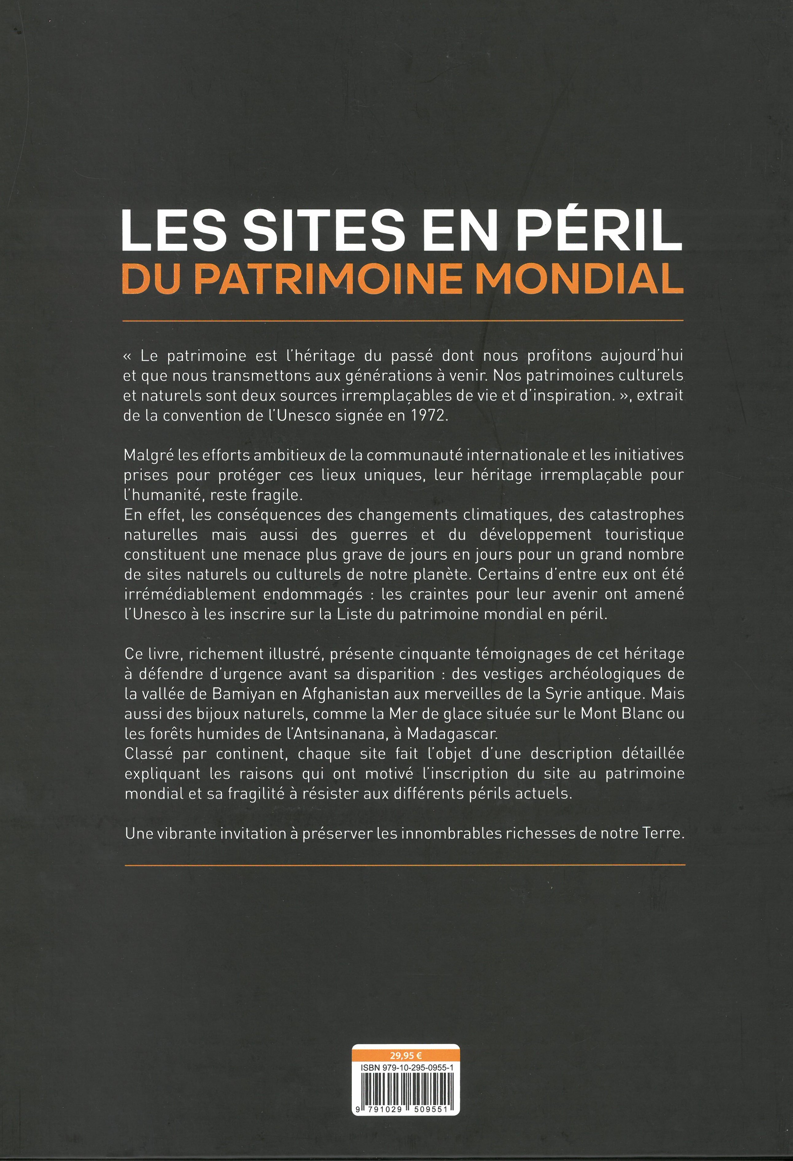 LES SITES EN PERIL DU PATRIMOINE MONDIAL : UN TRESOR FRAGILE ET IRREMPLACABLE POUR L