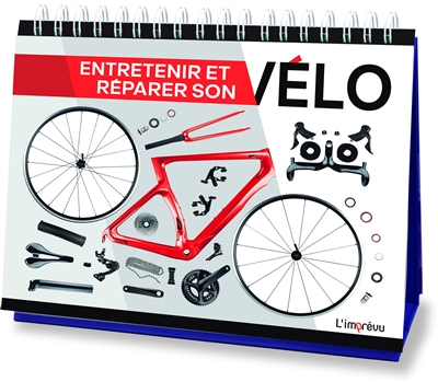 ENTRETENIR ET REPARER SON VELO ENTRETENIR ET REPARER SON VELO
