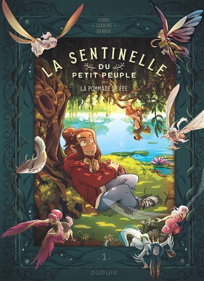 LA SENTINELLE DU PETIT PEUPLE T1 (LA POMMADE DE FEE)