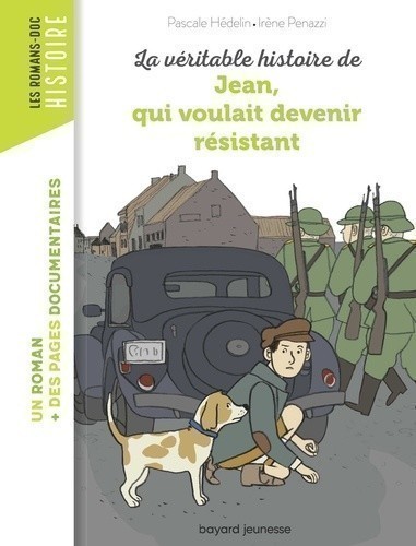 LA VERITABLE HISTOIRE DE JEAN QUI VOULAIT DEVENIR RESISTANT 