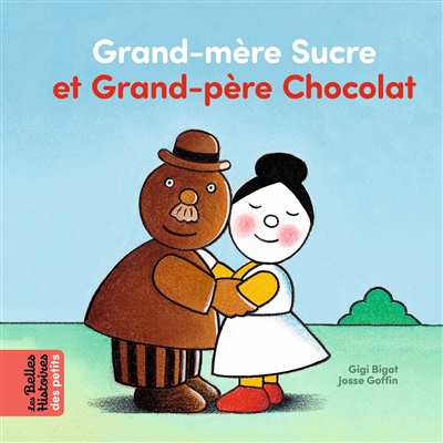 GRAND MERE SUCRE ET GRAND PERE CHOCOLAT GRAND MERE SUCRE ET GRAND PERE CHOCOLAT