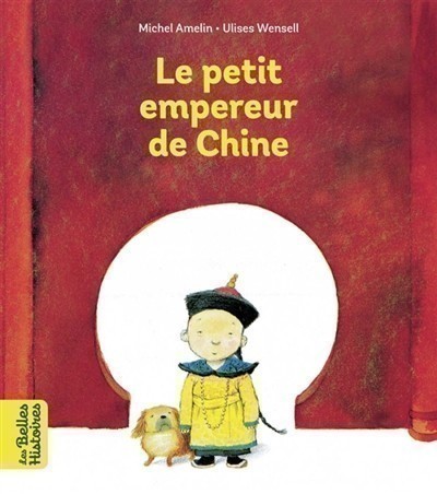 Le petit empereur de Chine Le petit empereur de Chine
