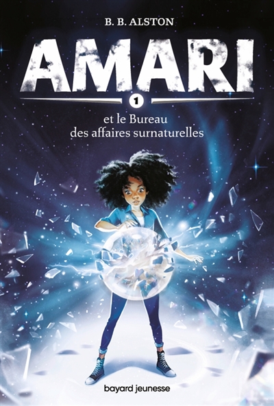 AMARI T1 (AMARI ET LE BUREAU DES AFFAIRES SURNATURELLES) AMARI T1 (AMARI ET LE BUREAU DES AFFAIRES SURNATURELLES)