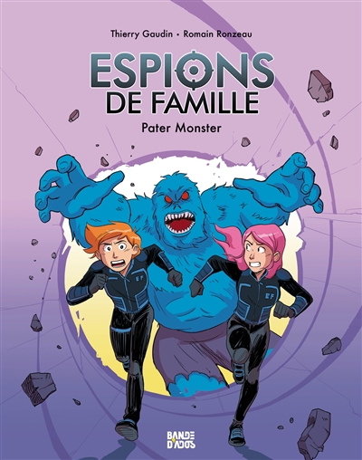 ESPIONS DE FAMILLE. VOL. 6. PATER MONSTER