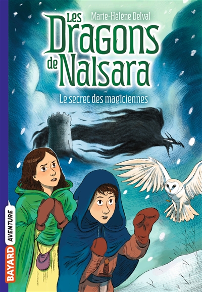 LES DRAGONS DE NALSARA. VOLUME 7, LE SECRET DES MAGICIENNES