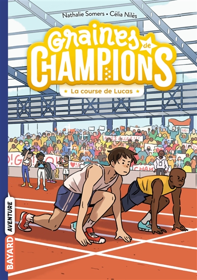 GRAINES DE CHAMPIONS T2 LA COURSE DE LUCAS