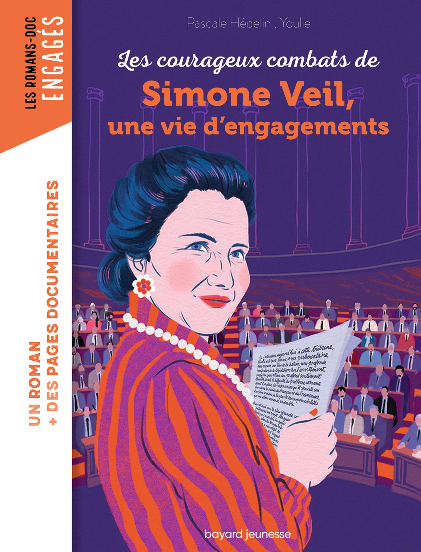 LES COURAGEUX COMBATS DE SIMONE VEIL, UNE VIE D