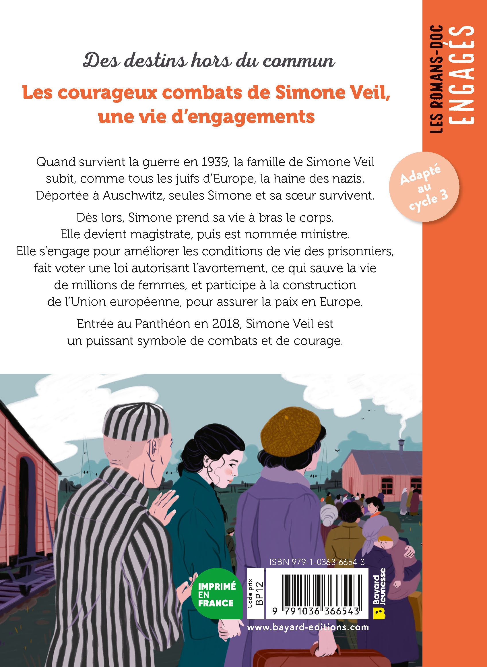 LES COURAGEUX COMBATS DE SIMONE VEIL, UNE VIE D