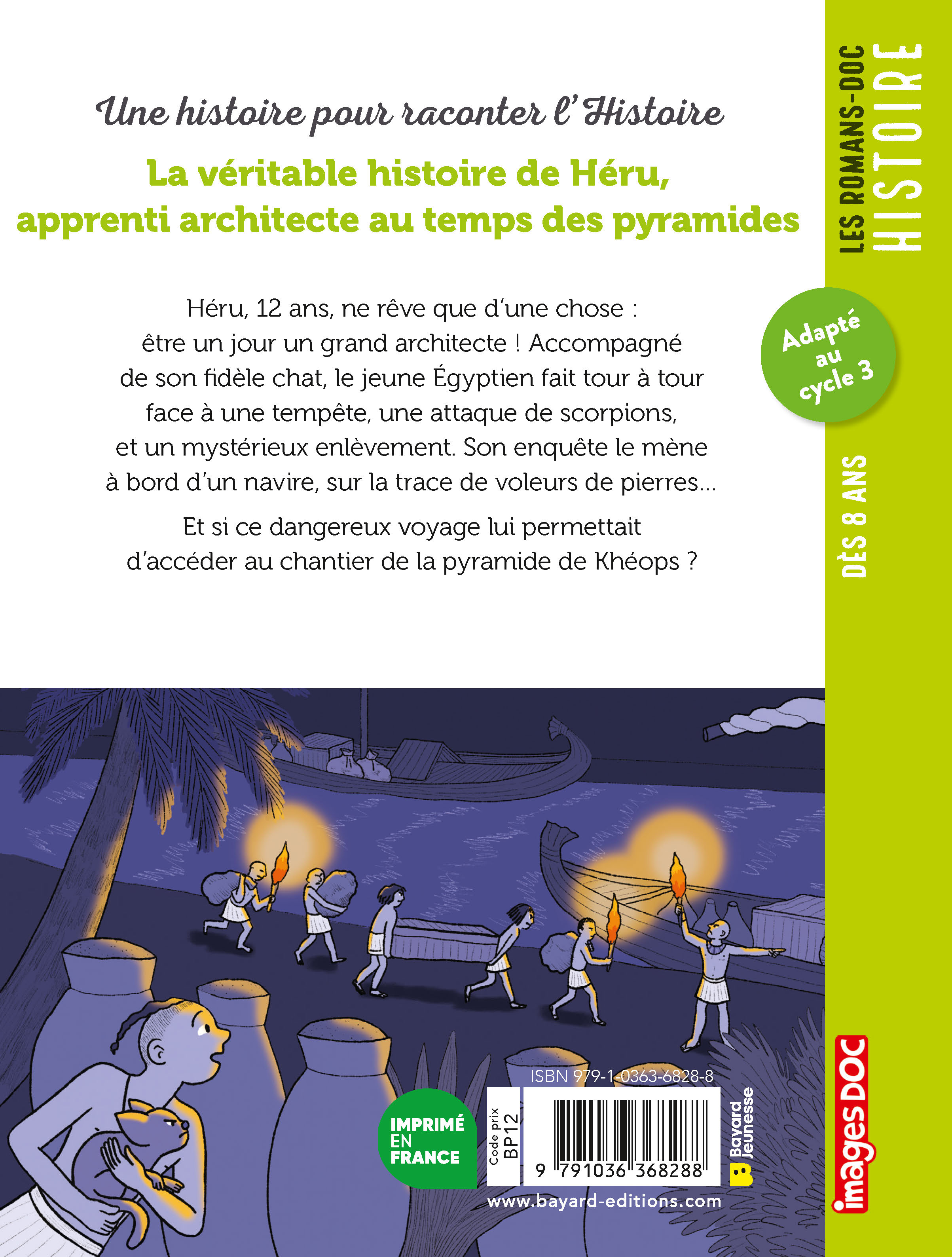LA VERITABLE HISTOIRE DE HERU, APPRENTI ARCHITECTE AU TEMPS DES PYRAMIDES