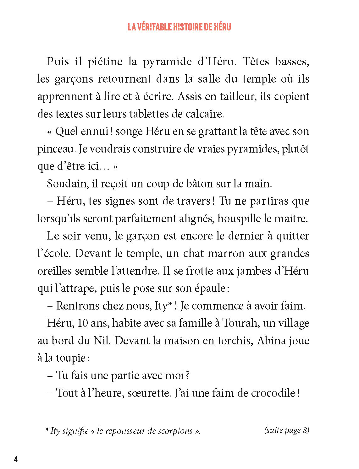 LA VERITABLE HISTOIRE DE HERU, APPRENTI ARCHITECTE AU TEMPS DES PYRAMIDES