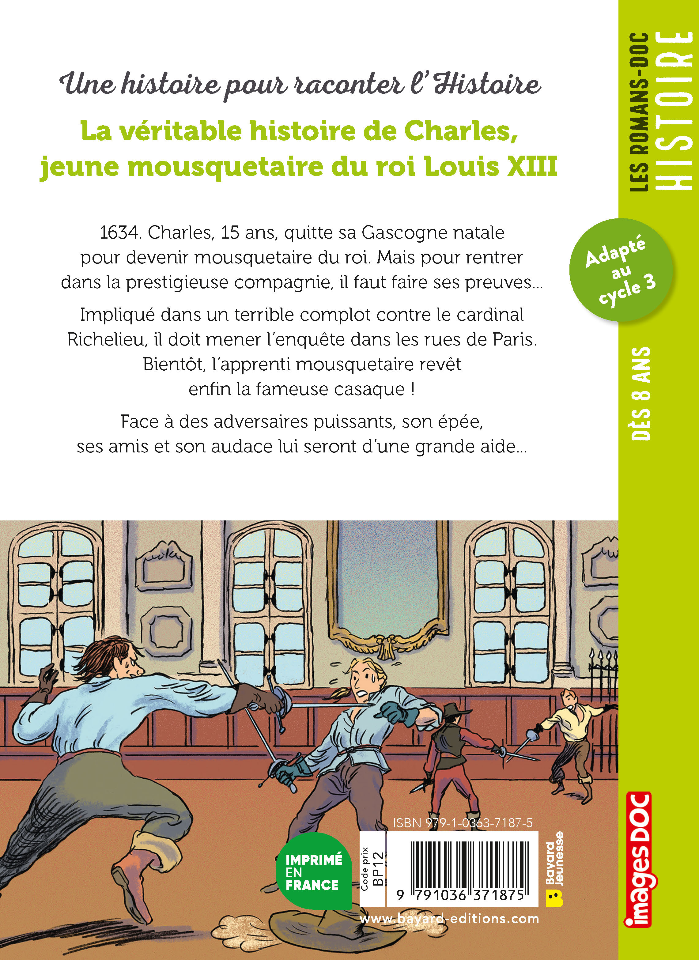 CHARLES, JEUNE MOUSQUETAIRE DU ROI LOUIS XIII LA VERITABLE HISTOIRE DE