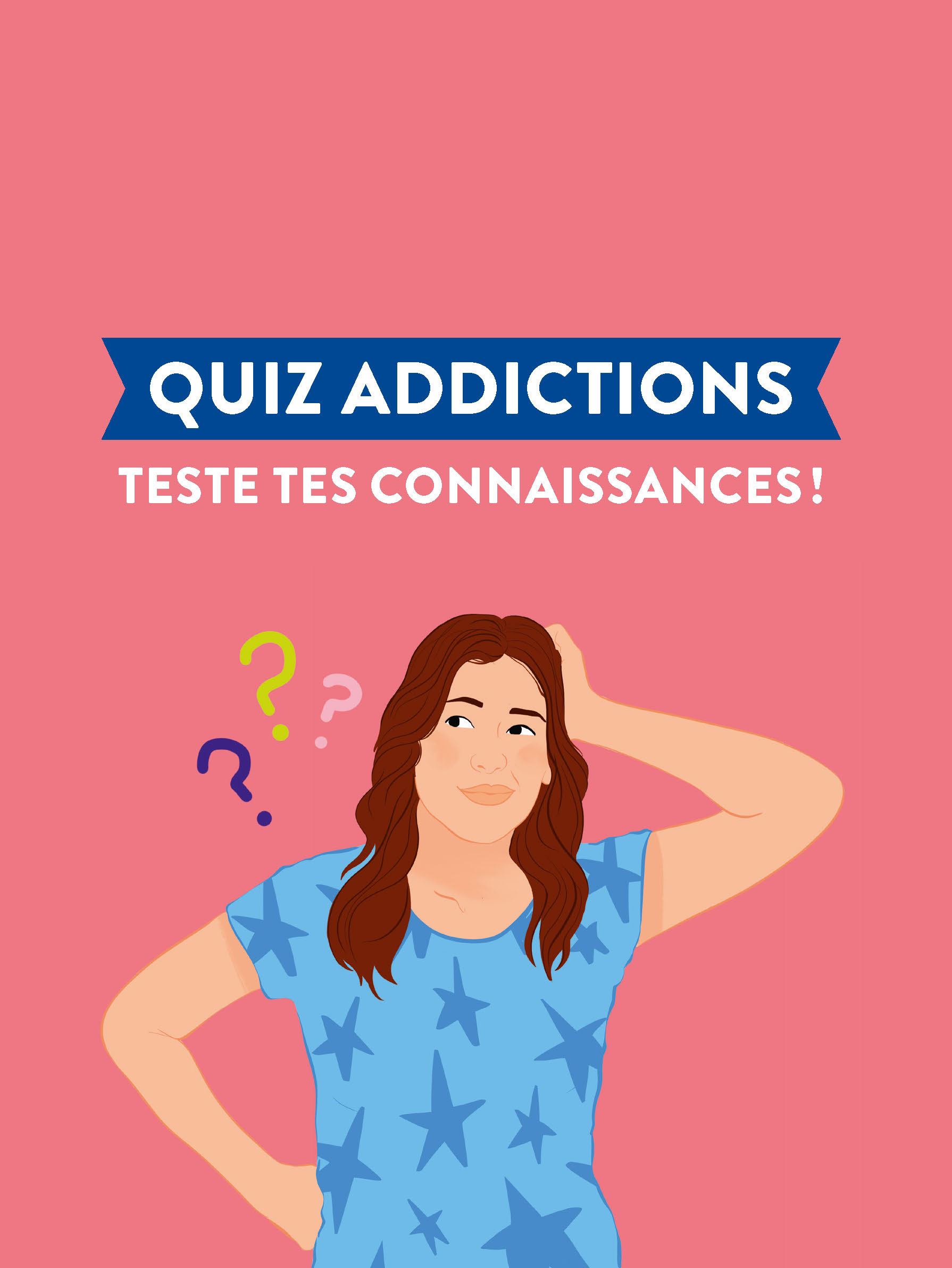 EST-CE QUE JE SUIS ACCRO ?