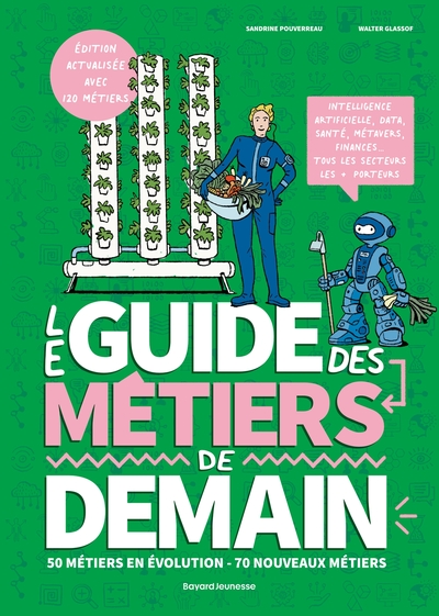 LE GUIDE DES METIERS DE DEMAIN LE GUIDE DES METIERS DE DEMAIN