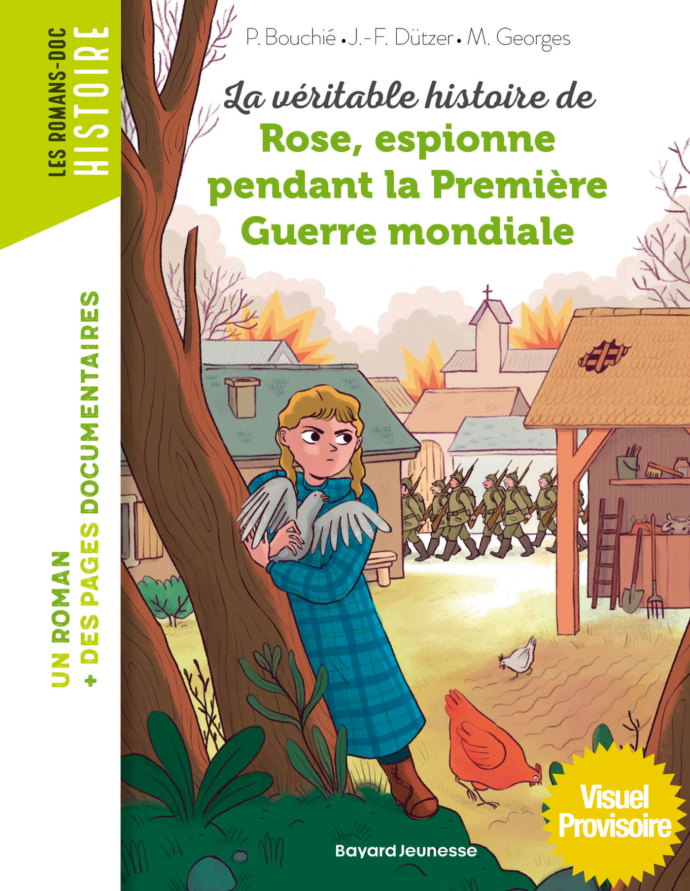 LA VERITABLE HISTOIRE DE ROSE, ESPIONNE PENDANT LA PREMIERE GUERRE MONDIALE