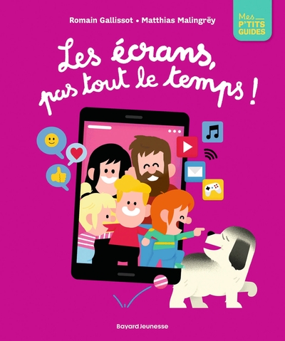 LES ECRANS, PAS TOUT LE TEMPS !
