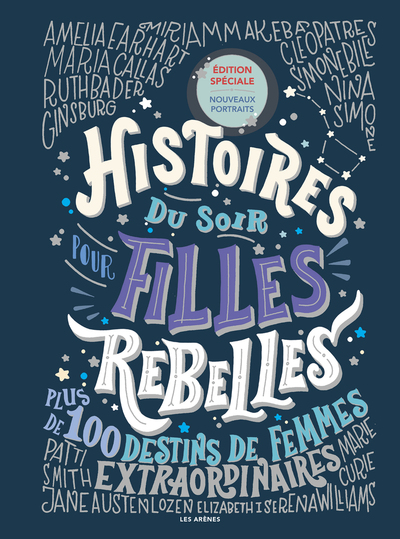 Histoires du soir pour filles rebelles - Plus de 100 destins de femmes extraordinaires - Tome 1 NED - 2026