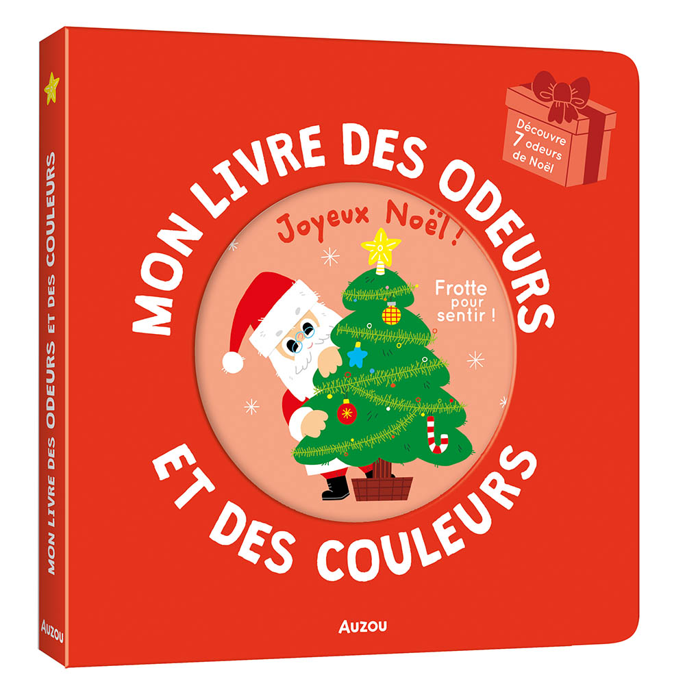 Mon Livre Des Odeurs Et Des Couleurs - Joyeux Noël !