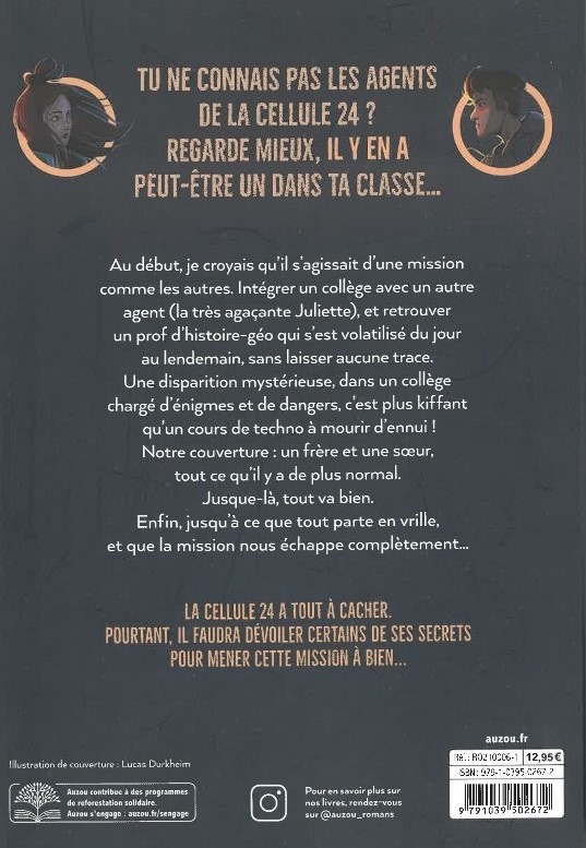 Cellule 24 - Tome 1 - Collégien Le Jour, Espion La Nuit