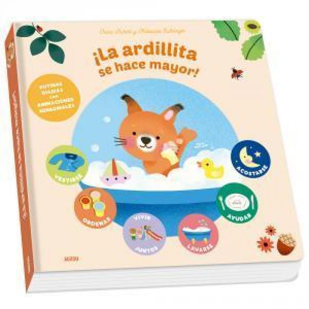 Primeros Aprendizajes. La Ardillita Se Hace Mayor