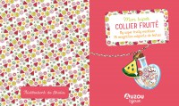 MON SUPER COLLIER FRUITE (édition 2021) MON SUPER COLLIER FRUITE (édition 2021)
