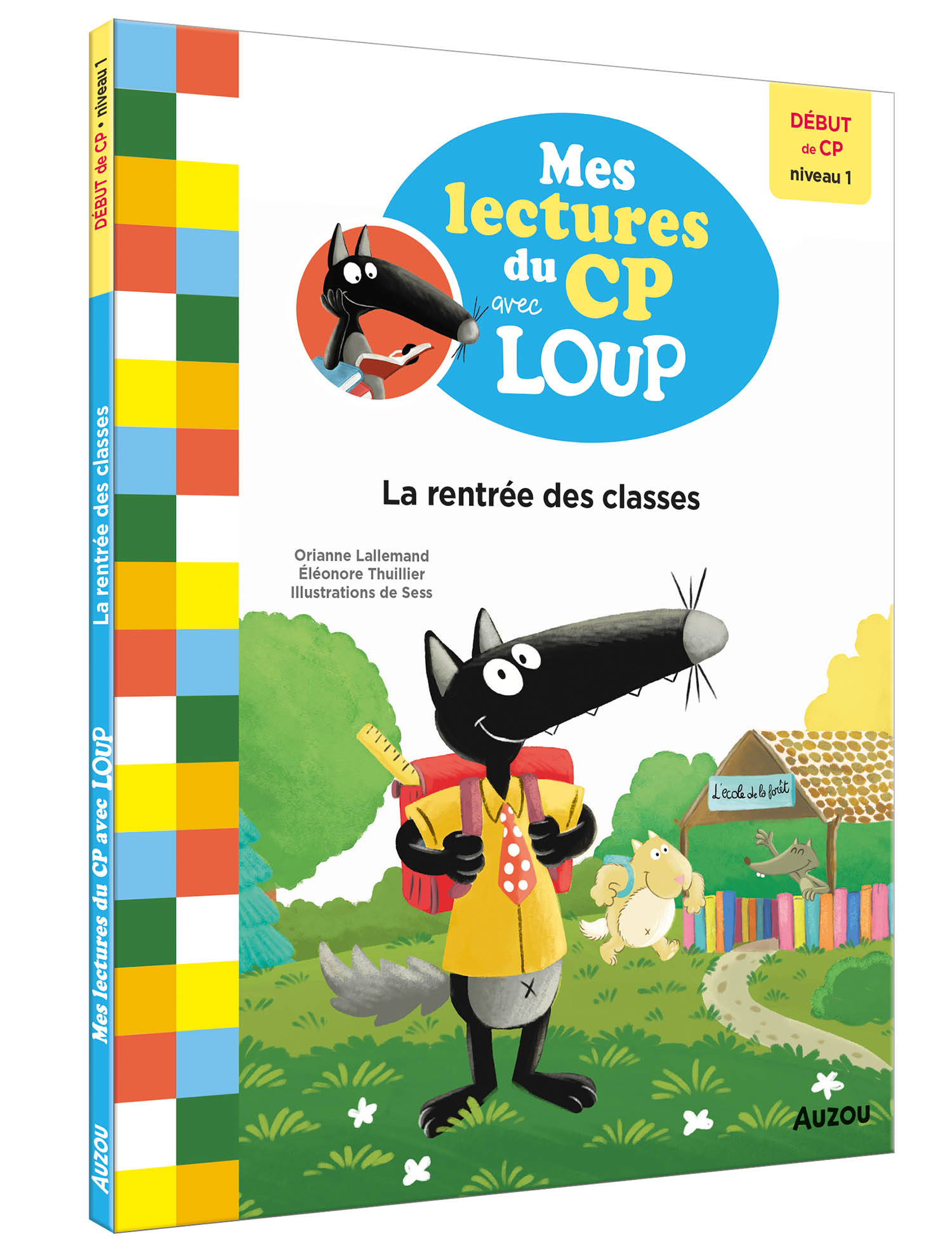 LA RENTREE DES CLASSES NIV1 - MES LECTURES DE CP AVEC LOUP LA RENTREE DES CLASSES NIV1 - MES LECTURES DE CP AVEC LOUP