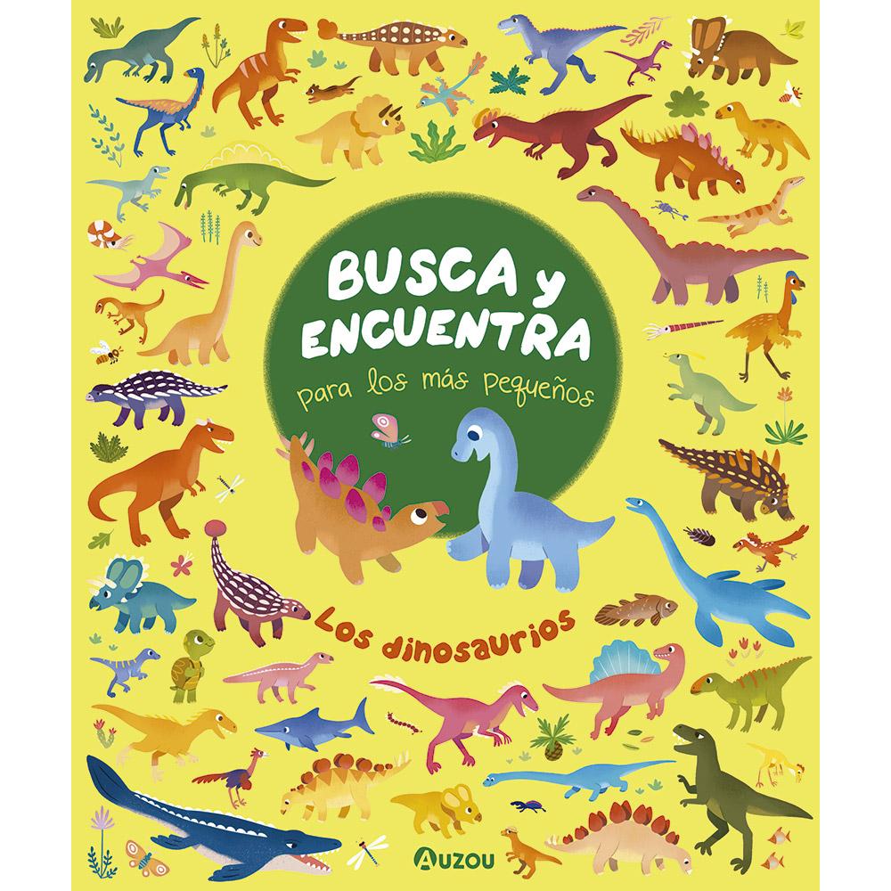Busca Y Encuentra Para Los Más Pequeños: Los Dinosaurios