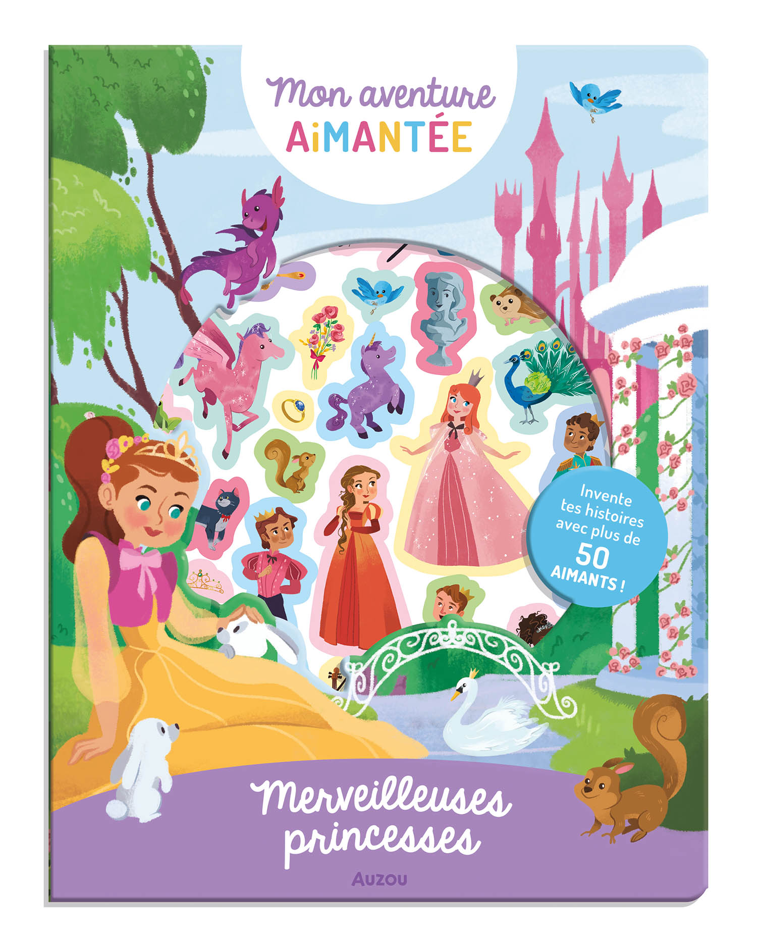 Merveilleuses Princesses : Invente Tes Histoires Avec Plus De 50 Aimants !