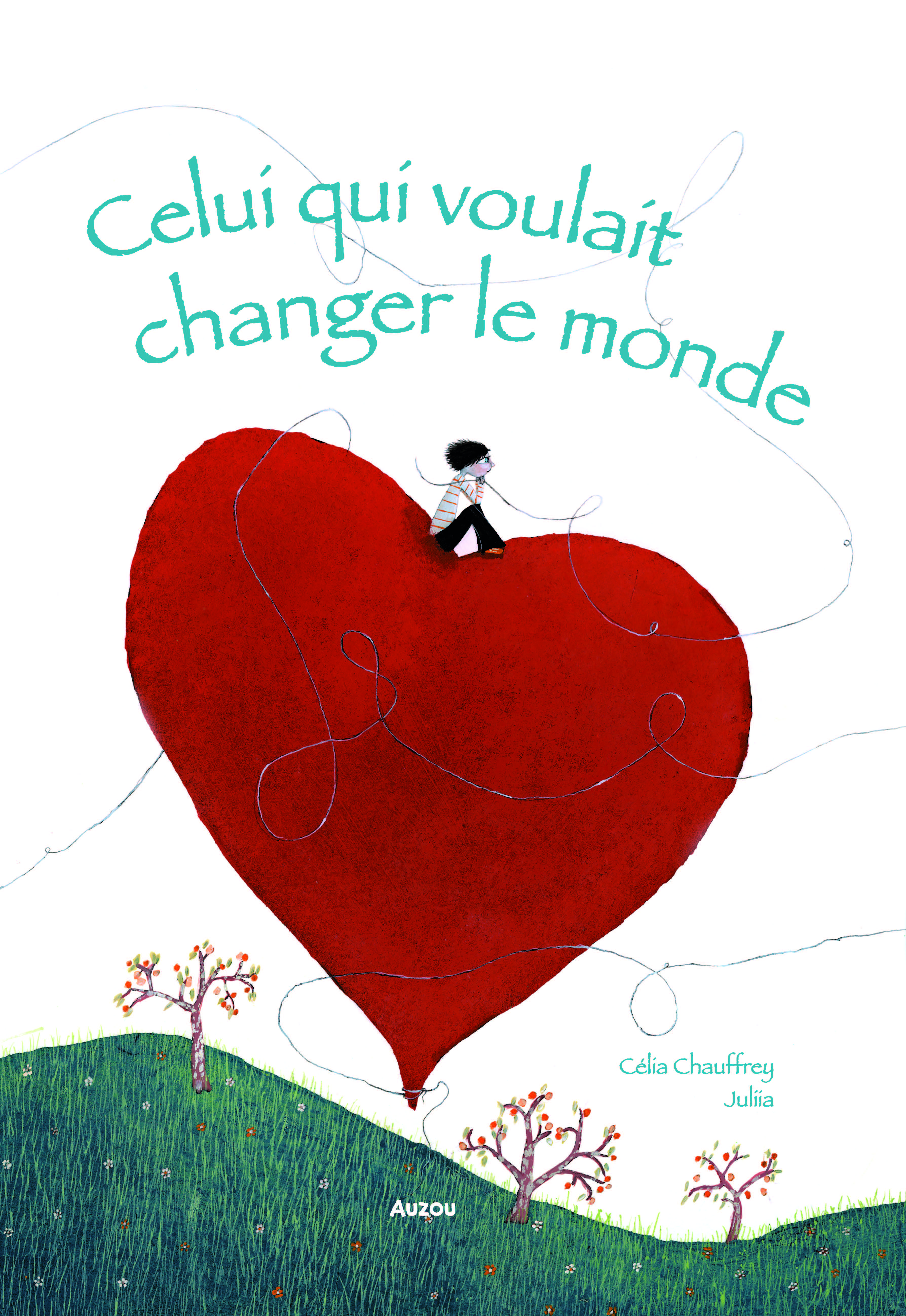 CELUI QUI VOULAIT CHANGER LE MONDE 