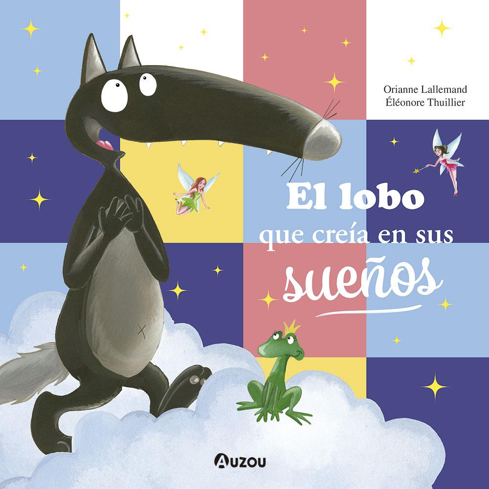 El Lobo Que Creía En Sus Sueños