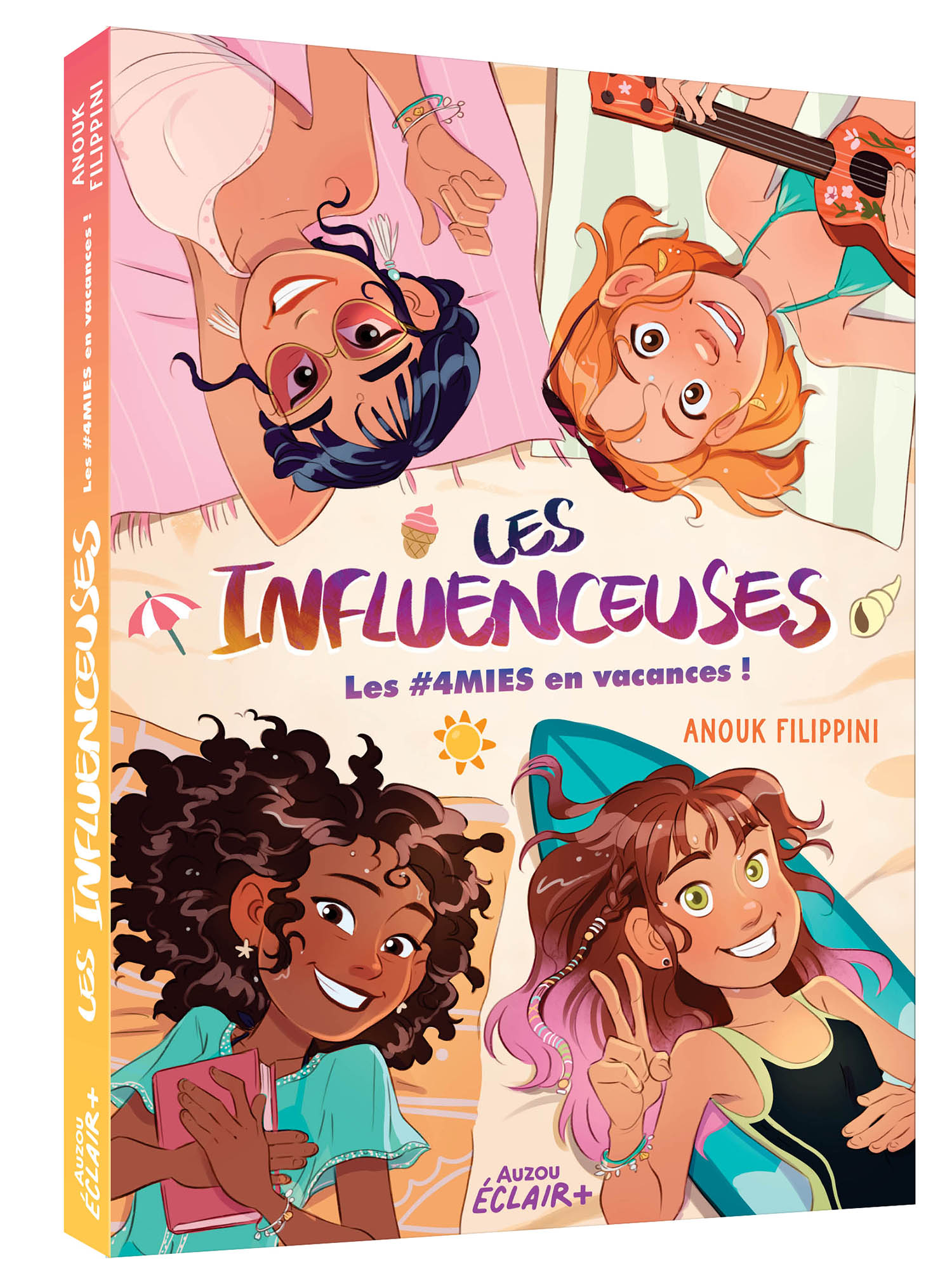 LES INFLUENCEUSES T3 LES #4MIES EN VACANCES !