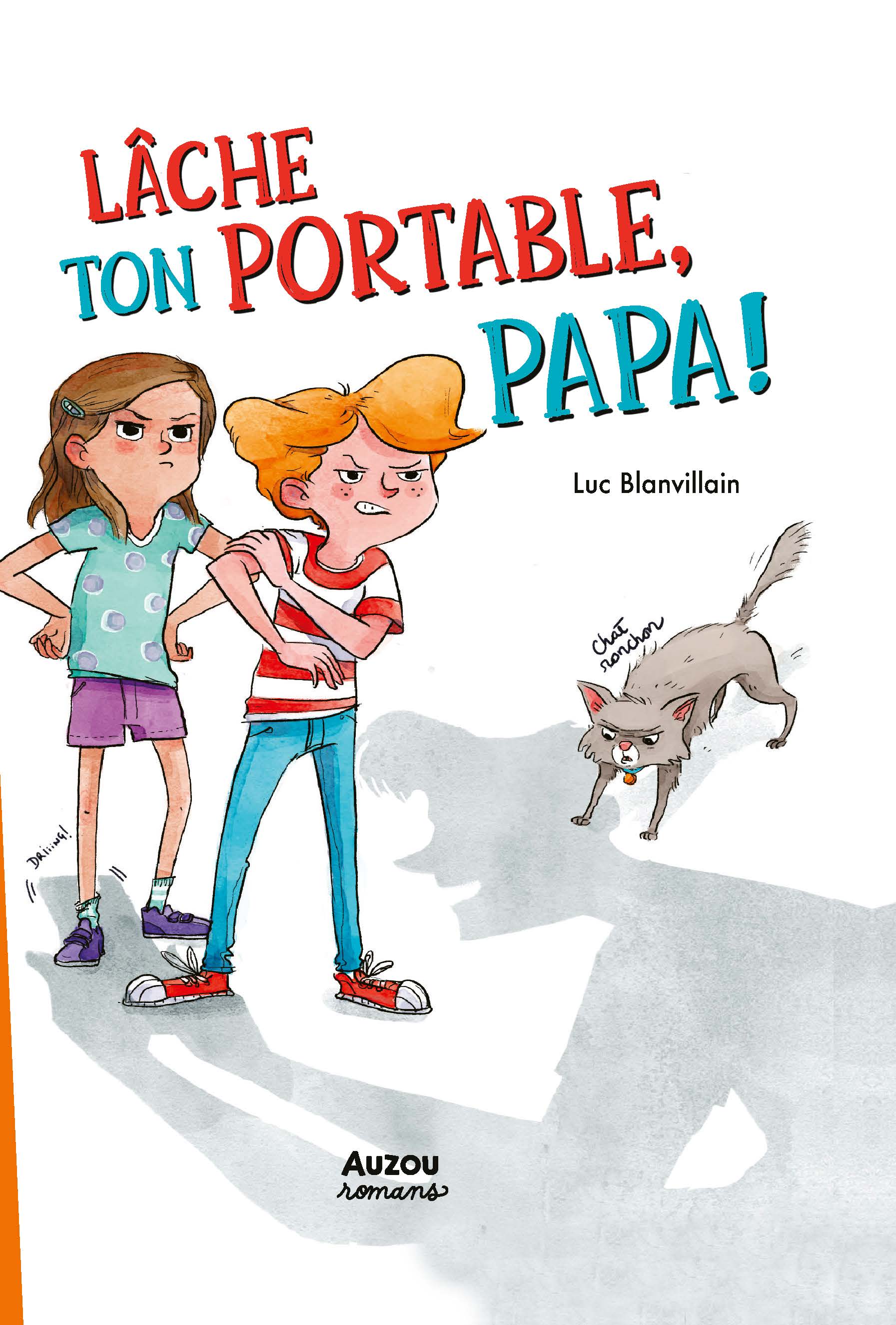 LACHE TON PORTABLE, PAPA !