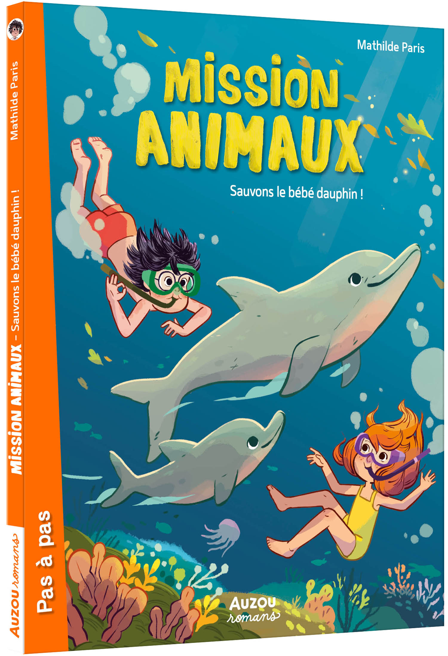 MISSION ANIMAUX T8 (SAUVONS LE BEBE DAUPHIN)