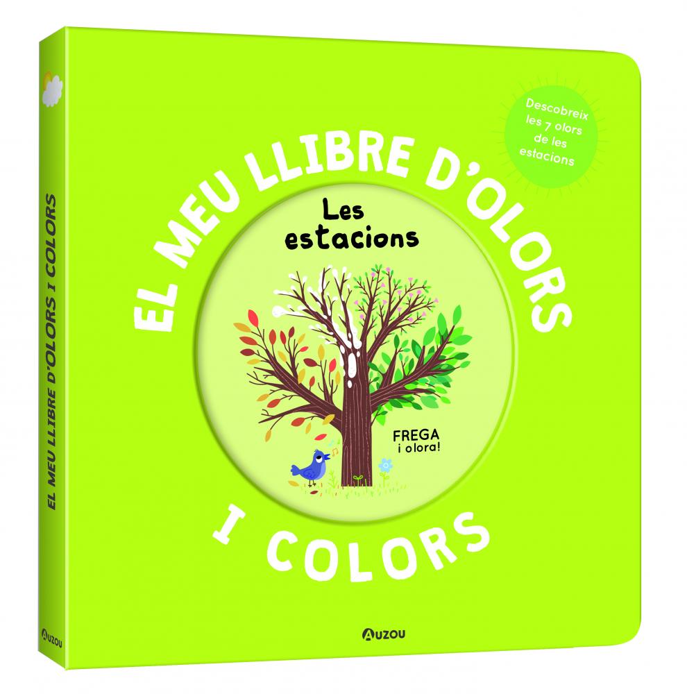 El Meu Llibre D Olors I Colors. Les Estacions