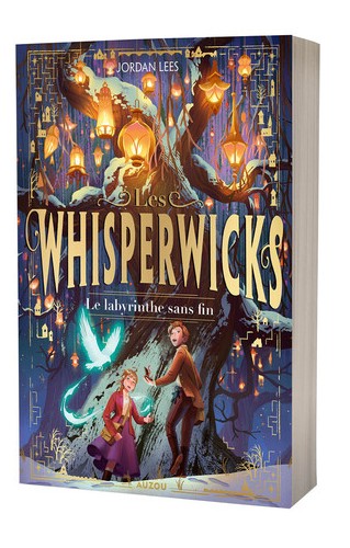 LES WHISPERWICKS T1 LE LABYRINTHE SANS FIN
