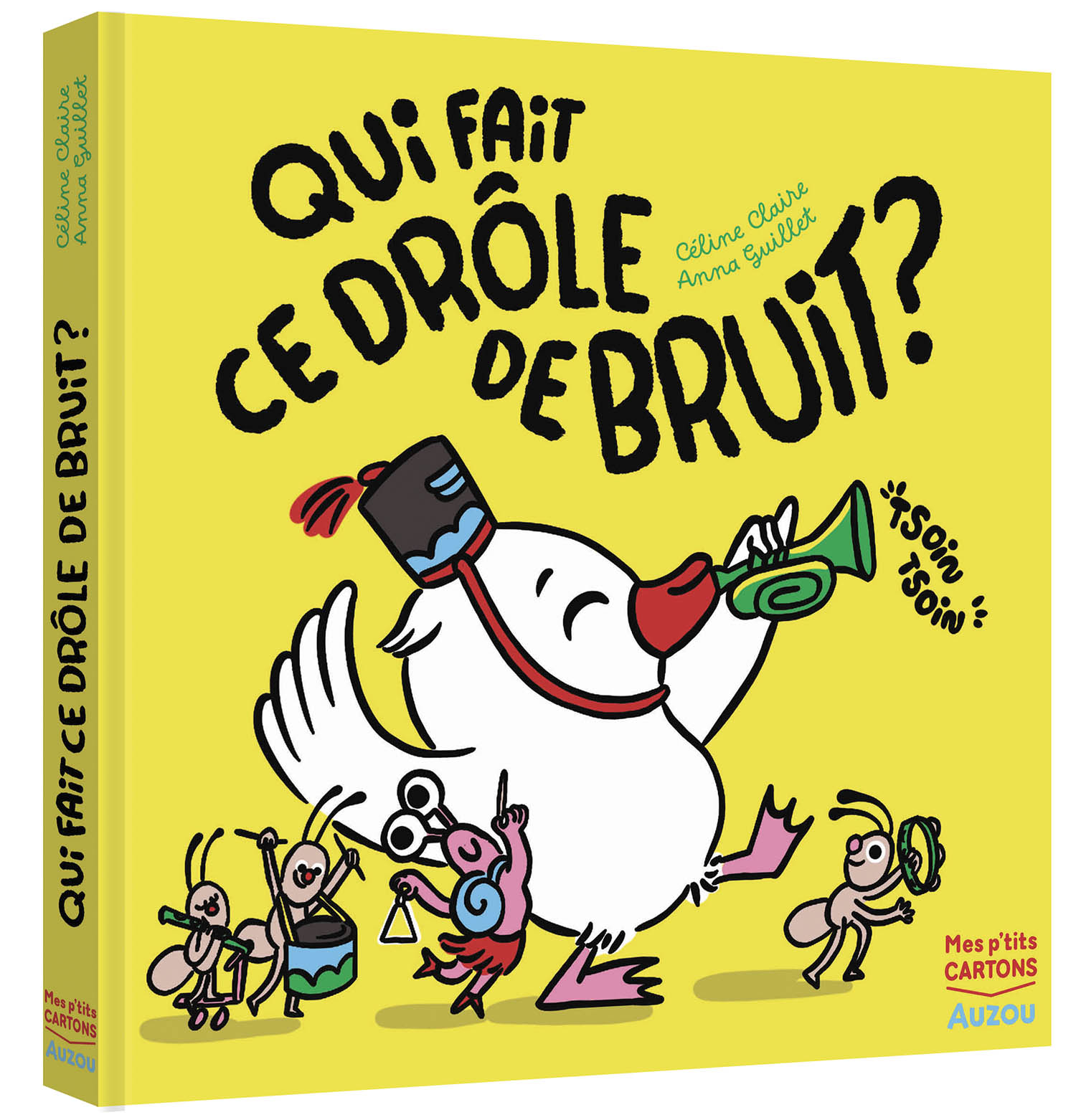 QUI FAIT CE DROLE DE BRUIT ?